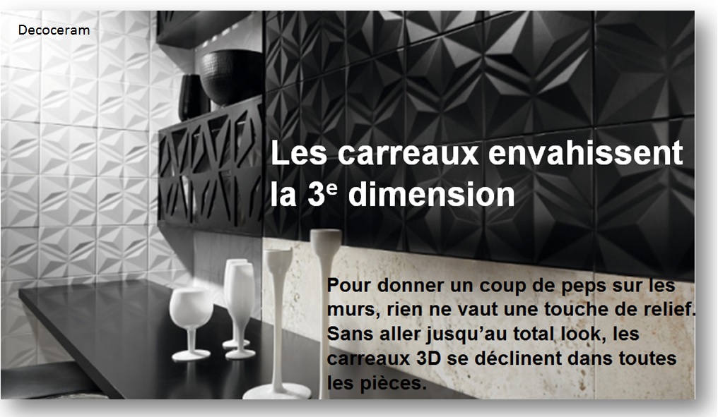 Les carreaux envahissent la 3e dimension